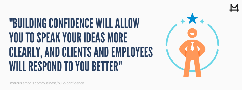 How confidence can lead to success.