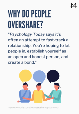 List of reasons why people overshare.